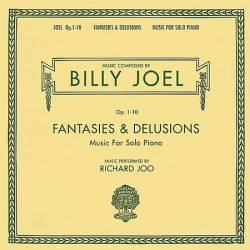 Billy Joel : Opus 1-10: Fantasies & Delusions : Music for Solo Piano
